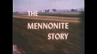 The Mennonite Story [upl. by Eiroj]