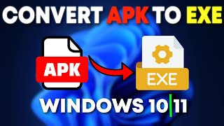 How To Convert APK To EXE In Windows 1011 2024  Full Guide [upl. by Luap]