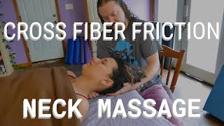 Neck Massage How to Cross Fiber Friction [upl. by Ariam]