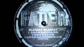 Blahzay Blahzay  Blah Blah Blah Instrumental 1996 HQ [upl. by Arymat725]