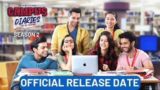 Campus Diaries Season 2 Official Release Date Update  MX Player Harsh Beniwal Ritvik Sahore [upl. by Nilre]