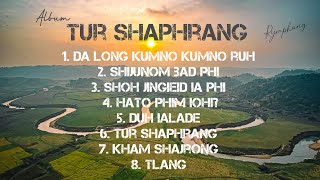 Album quot TUR SHAPHRANG quot  Rymphang  New Khasi songs ♥️ [upl. by Airbmac]