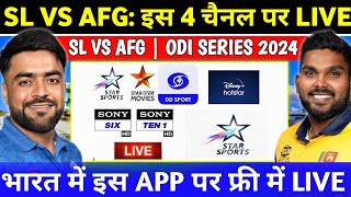 Sri Lanka Vs Afghanistan 2024 Live Telecast Channel List  SL vs Afg 2024 Live Kaise Dekhe [upl. by Saville]