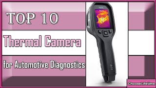 ✅ 10 Best Thermal Camera for Automotive Diagnostics  New Model 2023 [upl. by Illib71]