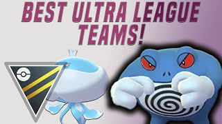 BEST TEAMS IN THE ULTRA LEAGUE  POKEMON GO PVP [upl. by Atiuqehc]