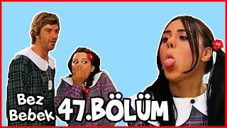 Bez Bebek 47Bölüm  Full Bölüm  Tek Parça [upl. by Arvy561]