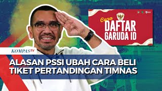 Garuda ID Jadi Syarat Wajib Pembelian Tiket Timnas vs Jepang amp Saudi PSSI Arya Untuk Kenyamanan [upl. by Haerr]