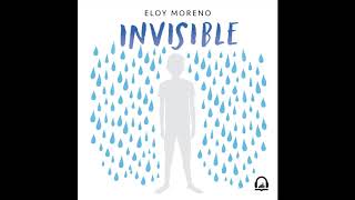 Invisible  Eloy Moreno AUDIOLIBRO [upl. by Goodyear]