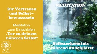 geführte Meditation zum Einschlafen  Tor zum höheren Selbst [upl. by Covell700]