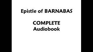 Epistle of Barnabas COMPLETE Audiobook [upl. by Enelyak]