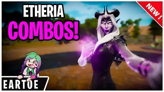 NEW ETHERIA Combos in Fortnite Fortnite Battle Royale [upl. by Philipps]