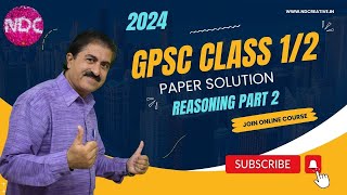 GPSC  Paper Solution  2024  Reasoning  Paper Solution  Part 2  JAYESH VAGHELA  NDC [upl. by Fessuoy]