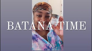 Hair VLOG Moisturizing my hair with BATANA OIL😍💎💅🏾 [upl. by Meer]