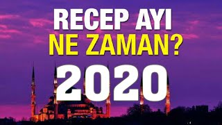 2020 Recep Ayı Ne Zaman Başlıyor [upl. by Rumney]