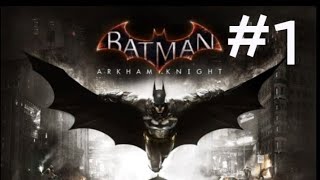 BATMAN™ ARKHAM KNIGHT 1 No commentary [upl. by Gilba]