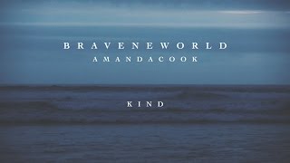 Kind Official Lyric Video  Amanda Cook  Brave New World [upl. by Elyl]