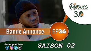 MOEURS  Saison 2  Episode 36  la bande annonce [upl. by Heisser]