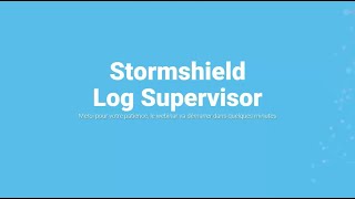 Découvrez la solution de log management Stormshield  Stormshield Log Supervisor [upl. by Ettennahs222]