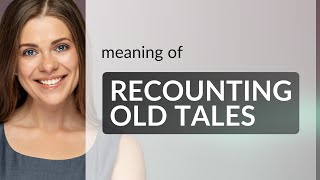 Unraveling the Past The Art of Recounting Old Tales [upl. by Luamaj]