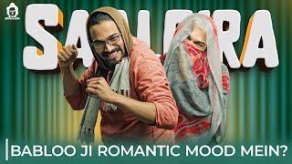 Babloo Ji Romantic Mood Mein  Saalgira Party  BB Ki Vines [upl. by Holder]