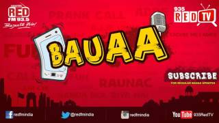 Bauaa by RJ Raunac  Antakshari [upl. by Adyl]