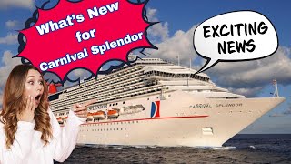 Cruise News Carnival Splendor has Exciting Changes [upl. by Ras462]