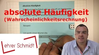 absolute Häufigkeit  Wahrscheinlichkeitsrechnung  Mathematik  Lehrerschmidt [upl. by Chrissy]