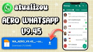 WHATSAPP AERO 945  AERO WHATSAPP ATUALIZADO 2022 versão anti ban [upl. by Otrebogad]