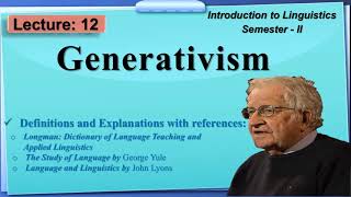 Generativism  Generative Grammar by Noam Chomsky  Lecture 12  LinguisticsII [upl. by Eleph]