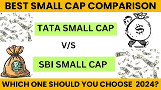 SBI Small Cap vs Tata Small Cap Which Fund Should You Choose in 2024 [upl. by Morton]