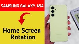 How to turn on home screen rotation Samsung Galaxy A54 5G me home screen auto rotation on off kaise [upl. by Rumilly]