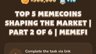 Top 5 Memecoins Shaping the Market  Part 2 of 6  Memefi Youtube Video Code [upl. by Pontus990]