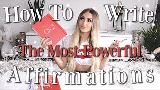 🔮 How To Write The Most POWERFUL Affirmations amp Change Your Life INSTANTLY 🔮 [upl. by Neural]