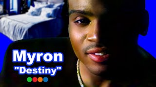 Myron  Destiny better quality [upl. by Murdock]