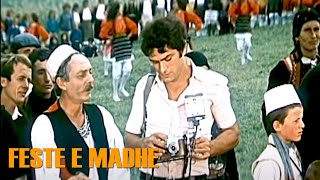 Feste e madhe Film DokumentarDocumentary [upl. by Mathia867]