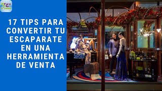 17 tips para convertir tu escaparate en un herramienta de venta [upl. by Ahsimek]