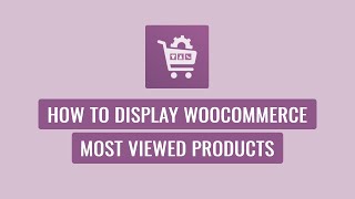 Woo Product Slider Pro  How to display WooCommerce Most Viewed Products [upl. by Russi436]