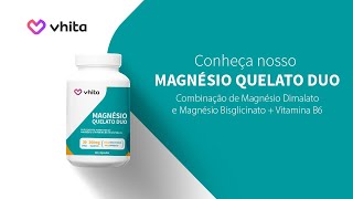 Magnésio Quelato Duo  Magnésio Dimalato e Magnésio Bisglicinato  300mg  Vhita [upl. by Atiuqat]