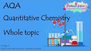 The Whole of AQA QUANTITATIVE CHEMISTRY GCSE Chemistry or Combined Science Revision Topic 3 for C1 [upl. by Cottrell]