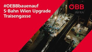 OEBBbauenauf SBahn Wien Upgrade Traisengasse [upl. by Nitsua]