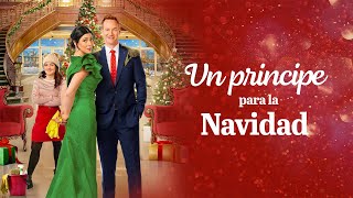 Un principe para la Navidad  Película Completa Romántica en Español  Cindy Sampson  Steve Byers [upl. by Akirahs]