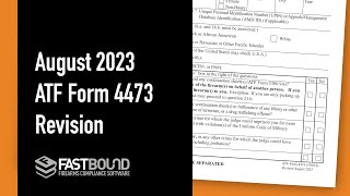 August 2023 Revision of ATF Form 4473 [upl. by Atilol206]