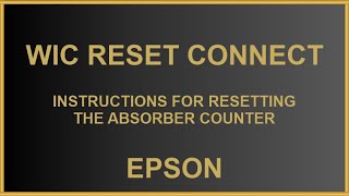 Instructions for resetting the absorber counter on Epson printers with the Wic Reset Connect program [upl. by Nevuer]