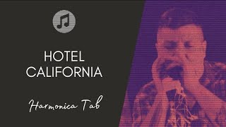 🎶 Hotel California  The Eagles Harmonica Tab  na Gaita com Tablatura [upl. by Yak836]