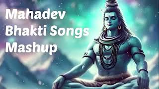 Mahadev Songs Mashup  Bhakti  Music  Shiv  Shankar  Bholenath  LoFi  Bollywood Songs [upl. by Dragelin]