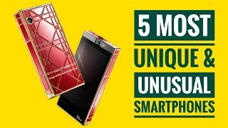 5 Most Unique amp Unusual Smartphones You Should See [upl. by Sanjiv616]