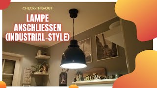 Lampe anschließen IndustrialStyle [upl. by Hieronymus]