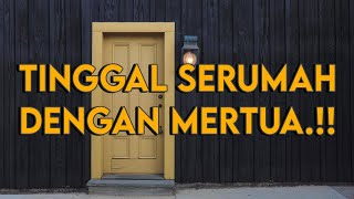 HUKUM TINGGAL SERUMAH DENGAN MERTUA DALAM ISLAM [upl. by Gierc]