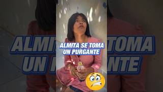 Almita se toma el purgante [upl. by Nowahs]