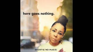 Shortie No Mass 2021 here goes nothing EP [upl. by Anse]